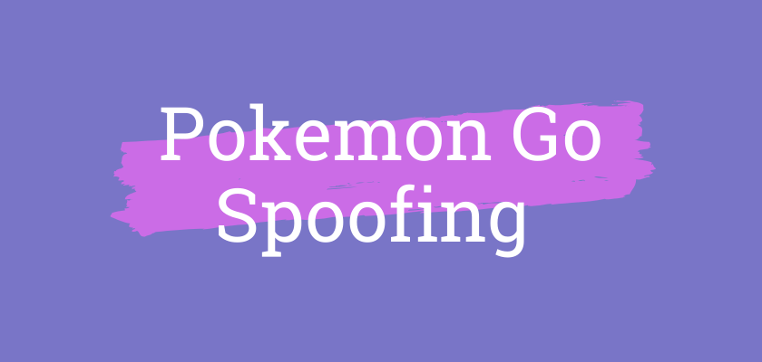 Pokemon go spoofing 